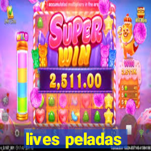 lives peladas